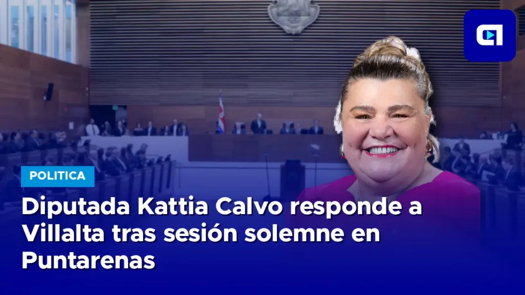 Diputada Kattia Calvo responde a Villalta tras sesión solemne en Puntarenas