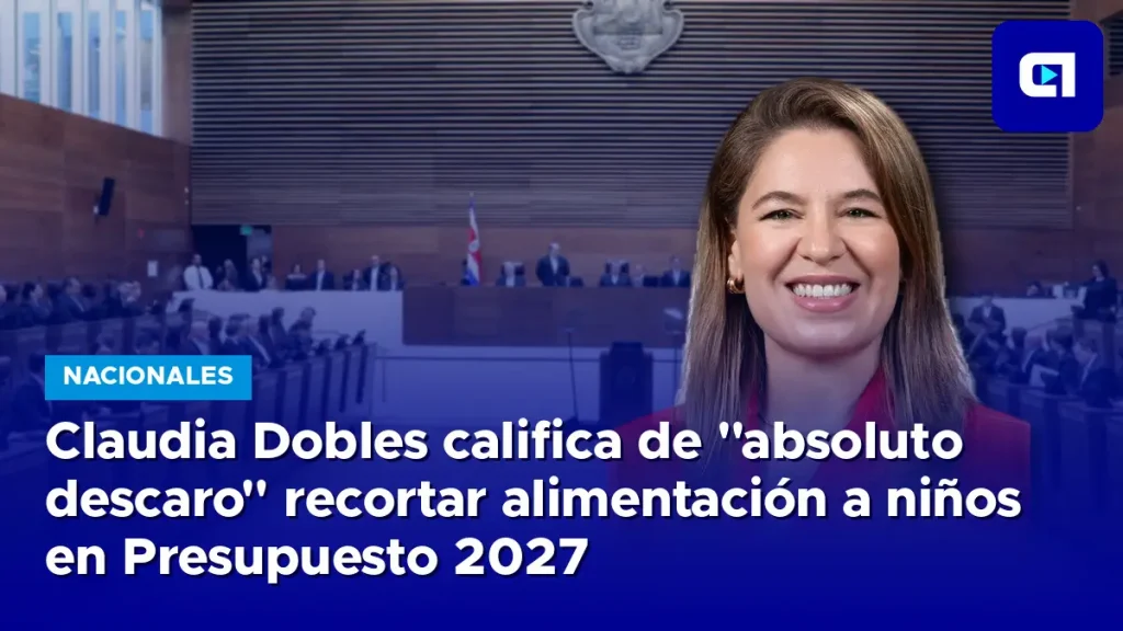 Claudia Dobles califica de "absoluto descaro" recortar alimentación a niños en Presupuesto 2027